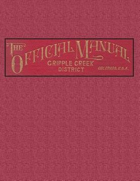 portada The Official Manual of the Cripple Creek District, Colorado