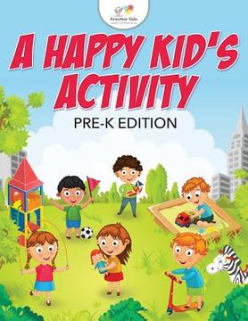 portada A Happy Kid's Activity Pre-K Edition (en Inglés)