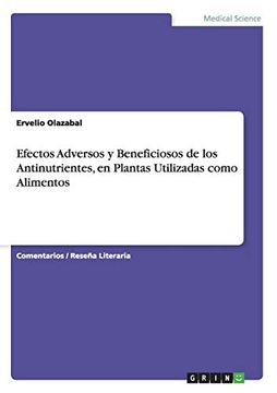 portada Efectos Adversos y Beneficiosos de los Antinutrientes, en Plantas Utilizadas Como Alimentos (in Spanish)