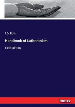 portada Handbook of Lutheranism: First Edition (en Inglés)