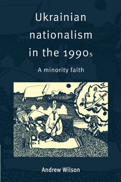 portada Ukrainian Nationalism in the 1990S: A Minority Faith (en Inglés)