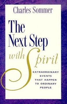 portada the next step with spirit: extraordinary events that happens to ordinary people (en Inglés)
