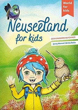 portada Neuseeland for Kids: Der Kinderreiseführer (World for Kids - Reiseführer für Kinder) (en Alemán)