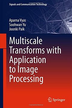 portada Multiscale Transforms With Application to Image Processing (Signals and Communication Technology) (en Inglés)