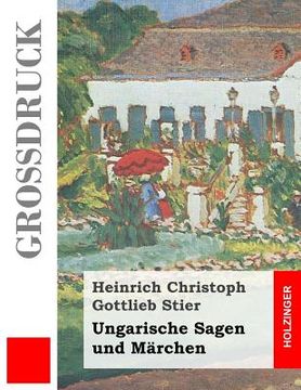portada Ungarische Sagen und Märchen (Großdruck) (en Alemán)