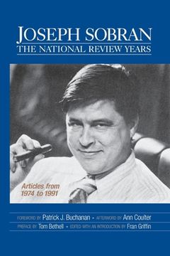 portada Joseph Sobran: The National Review Years: Articles from 1974 to 1991 (en Inglés)
