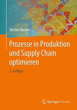 portada Prozesse in Produktion und Supply Chain Optimieren (en Alemán)