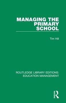 portada Managing the Primary School (en Inglés)