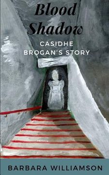 portada Blood Shadow: Casidhe Brogan's Story (en Inglés)