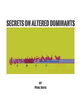 portada Secrets On Altered Dominants (en Inglés)