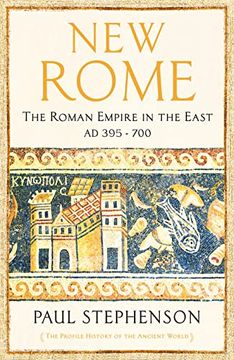 portada New Rome: The Roman Empire in the East, ad 395 - 700 (The Profile History of the Ancient World Series) 