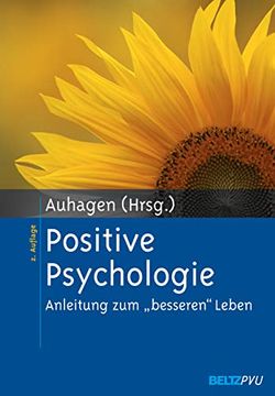 portada Positive Psychologie. Anleitung zum "Besseren" Leben. (in German)