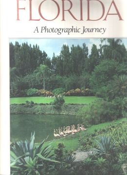 portada Florida: A Photographic Journey (Photographic Journey Series) (en Inglés)