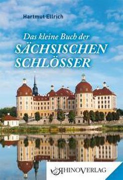 portada Das Kleine Buch der Sächsischen Schlösser (en Alemán)