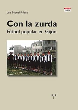 portada Con la Zurda: Fútbol Popular en Gijón