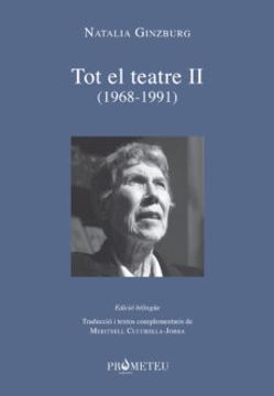 portada Natalia Ginzburg - tot el Teatre ii (1968-1991) (in Catalá)