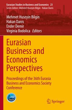 portada Eurasian Business and Economics Perspectives: Proceedings of the 36th Eurasia Business and Economics Society Conference (en Inglés)