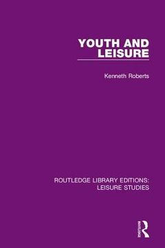 portada Youth and Leisure (Routledge Library Editions: Leisure Studies) 