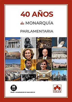 portada 40 Años de Monarquía Parlamentaria (Monografía)