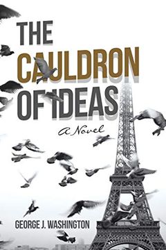 portada The Cauldron of Ideas: A Novel (en Inglés)