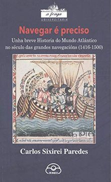 portada (G). Navegar e Preciso: Breve Historia do Mundo Atlantico
