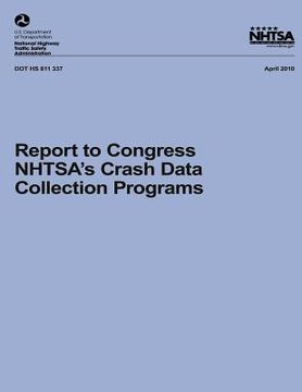 portada Report to Congress: NHTSA's Crash Data Collection Programs (en Inglés)