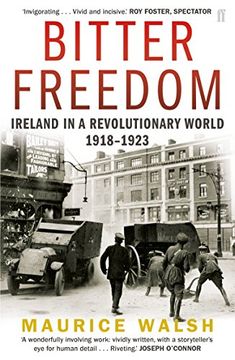 portada Bitter Freedom: Ireland In A Revolutionary World 1918–1923