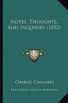 portada notes, thoughts, and inquiries (1852) (en Inglés)