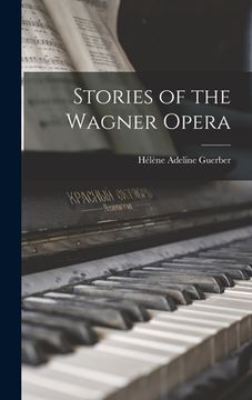 portada Stories of the Wagner Opera (en Inglés)