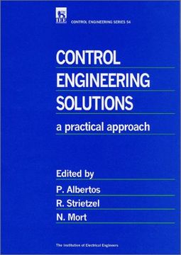 portada Control Engineering Solutions: A Practical Approach: An Experimental Approach (Control, Robotics and Sensors) (en Inglés)