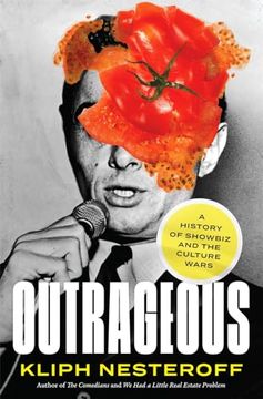 portada Outrageous: A History of Showbiz and the Culture Wars 