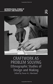portada Craftwork as Problem Solving: Ethnographic Studies of Design and Making (en Inglés)
