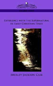 portada experience with the supernatural in early christian times (in English)