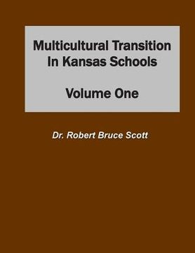 portada Multicultural Transition in Kansas Schools: Volume One (en Inglés)