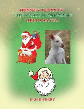 portada Hippity Hoppity The White Kangaroo Helps Santa (en Inglés)