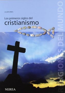 portada Los primeros siglos del cristianismo (in Spanish)