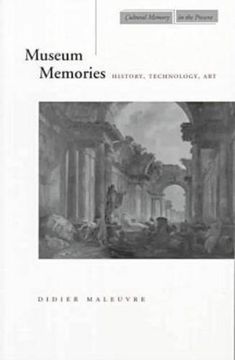 portada Museum Memories: History, Technology, art (Cultural Memory in the Present) (en Inglés)