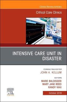 portada Intensive Care Unit in Disaster,An Issue of Critical Care Clinics (Volume 35-4) (The Clinics: Internal Medicine, Volume 35-4)