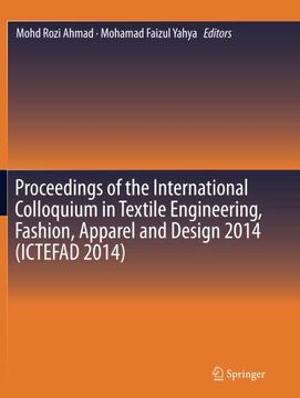 portada Proceedings of the International Colloquium in Textile Engineering, Fashion, Apparel and Design 2014 (ICTEFAD 2014)