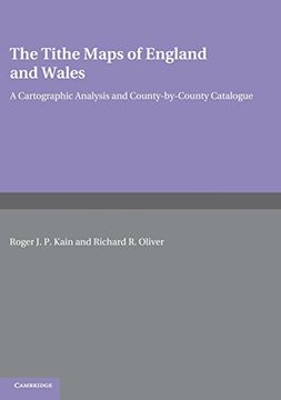 portada The Tithe Maps of England and Wales Hardback: A Cartographic Analysis and County-By-County Catalogue (en Inglés)