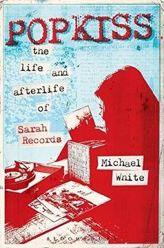 portada Popkiss: The Life and Afterlife of Sarah Records 