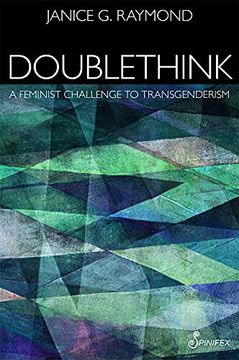 portada Doublethink: Feminist Challenge to Transgenderism (in English)