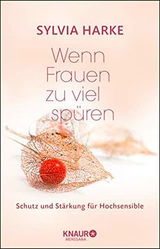 portada Wenn Frauen zu Viel Spüren: Schutz und Stärkung für Hochsensible (in German)