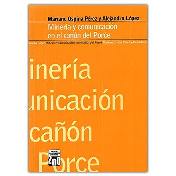 portada Minería y Comunicación en el Cañón del Porce (in Spanish)