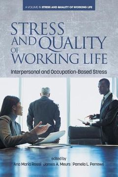 portada Stress and Quality of Working Life: Interpersonal and Occupation-Based Stress (en Inglés)