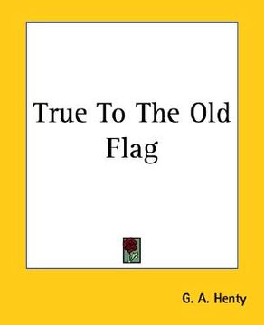 portada true to the old flag