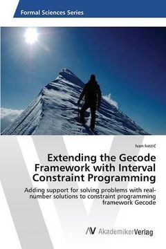 portada Extending the Gecode Framework with Interval Constraint Programming