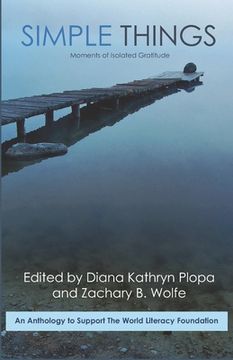portada Simple Things: Stories, Poems, and Essays of Isolated Gratitude (en Inglés)