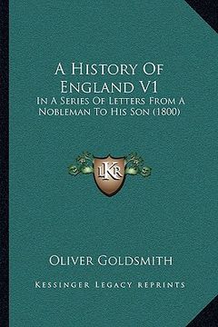 portada a history of england v1: in a series of letters from a nobleman to his son (1800) (en Inglés)