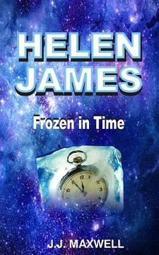 portada Helen James: Frozen in Time (in English)